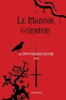 Le Manoir Winston Tome 2: Le Pouvoir Des Enfers B09TZBG4TV Book Cover