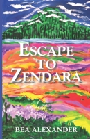 Escape To Zendara 0939613646 Book Cover