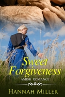 Sweet Forgiveness 1699835543 Book Cover