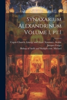 Synaxarium Alexandrinum Volume 1, pt.1 (Latin Edition) 1022591215 Book Cover