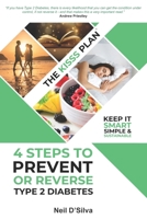 The KISSS Plan - 4 Steps To Prevent Or Reverse Type 2 Diabetes B0CLM7TYQS Book Cover