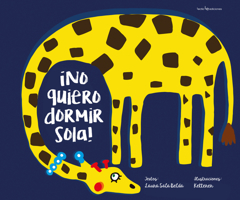 ¡No quiero dormir sola! 8416918317 Book Cover