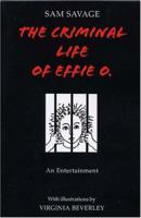 The Criminal Life of Effie O. 0971992568 Book Cover