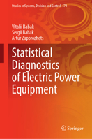 Statistical Diagnostics of Electric Power Equipment (Studies in Systems, Decision and Control, 573) 3031762525 Book Cover
