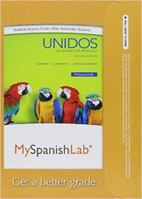 MySpanishLab with Pearson eText --Access Card-- for Unidos (One Semester)  (2nd Edition) 0133959643 Book Cover