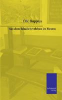 Aus Dem Schullehrerleben Im Westen 3956990048 Book Cover