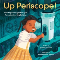 Up Periscope!: How Engineer Raye Montague Revolutionized Shipbuilding 0316565482 Book Cover