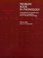 Problem Book in Phonology: A Workbook for Courses in Introductory Linguistics and Modern Phonology 0262580594 Book Cover