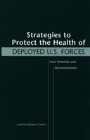 Strategies to Protect the Health of Deployed U.S. Forces: Force Protection and Decontamination 0309067936 Book Cover