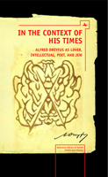 In the Context of His Times: Alfred Dreyfus as Lover, Intellectual, Poet, and Jew 1618112368 Book Cover