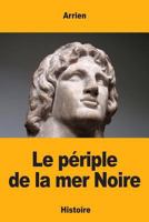 Le Periple De La Mer Noire (1860) 1548178896 Book Cover