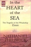 In the Heart of the Sea: The Tragedy of the Whaleship Essex