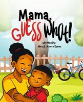 Mama, Guess What! B0FGWKXKPR Book Cover