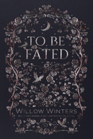 To Be Fated B0D4R7V9TD Book Cover