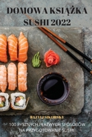 Domowa KsiĄŻka Sushi 2022 183762075X Book Cover