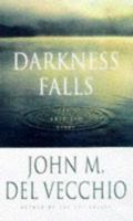Darkness Falls: An American Story 0312192169 Book Cover