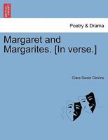 Margaret and Margarites. [In verse.] 124105827X Book Cover