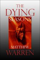 The Dying Seasons 1615464506 Book Cover
