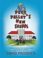Pete Pallet's New School 1528903765 Book Cover