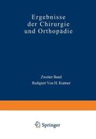 Ergebnisse Der Chirurgie Und Orthopadie: Zweiter Band 3642893821 Book Cover