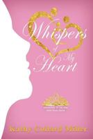 Whispers of My Heart 194443092X Book Cover