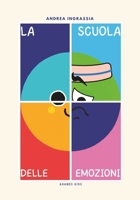 La Scuola delle Emozioni (Italian Edition) B0FCF8R2CR Book Cover