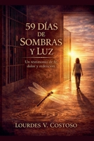 59 Dias de Sombras y Luz (Spanish Edition) B0GYTRJT4F Book Cover