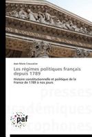 Les Ra(c)Gimes Politiques Franaais Depuis 1789 3838179692 Book Cover