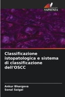 Classificazione istopatologica e sistema di classificazione dell'OSCC 6205848872 Book Cover