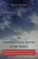 Posttribulational Rapture of the Church 1401020720 Book Cover