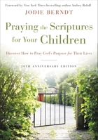 Praying the Scriptures for Your Children 0310232163 Book Cover