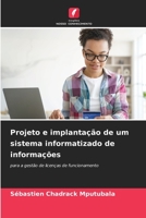 Projeto e implantação de um sistema informatizado de informações: para a gestão de licenças de funcionamento 6206087026 Book Cover