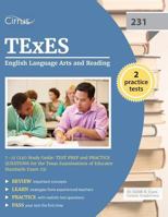 Texes English Language Arts and Reading 7-12 (231) Study Guide: Test Prep and Practice Questions for the Texas Examinations of Educator Standards Exam 231 1941759904 Book Cover