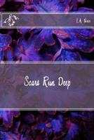 Scars Run Deep 1502827107 Book Cover