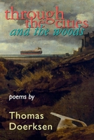Through the Cities and the Woods 1738062619 Book Cover