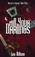 Kill Your Darlings 1964655471 Book Cover