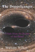 The Doppelganger: A Tale from the Realm of the Blind 0960038744 Book Cover