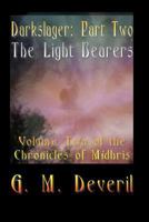 The Light Bearers: The Chronicles of Midhris 1477640487 Book Cover
