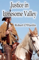 Justice in Lonesome Valley 1990394396 Book Cover