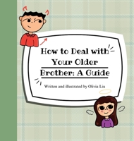 How to Deal with Your Older Brother: A Guide 1959128469 Book Cover