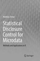 Statistical Disclosure Control for Microdata: Methods and Applications in R 3319843621 Book Cover