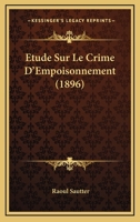 �tude Sur Le Crime D'empoisonnement 1166759164 Book Cover