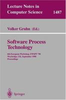 Software Process Technology: 6th European Workshop, EWSPT'98, Weybridge, UK, September 16-18, 1998, Proceedings (Lecture Notes in Computer Science) 3540649565 Book Cover