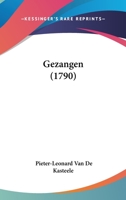 Gezangen (1790) 1104755599 Book Cover