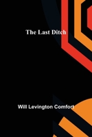 The last ditch, 1500396486 Book Cover