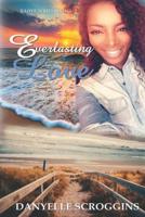 Everlasting Love (E Love Series) 1798515571 Book Cover