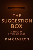 The Suggestion Box: A Modern Office Horror B0FWBP8VTM Book Cover