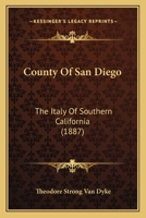 County of San Diego: The Italy of Southern California 143681524X Book Cover