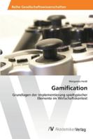 Gamification: Grundlagen der Implementierung spieltypischer Elemente im Wirtschaftskontext 3639459997 Book Cover