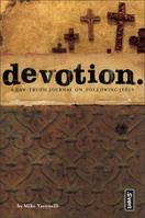 Devotion.: A Raw-Truth Journal on Following Jesus (invert) 0310255597 Book Cover